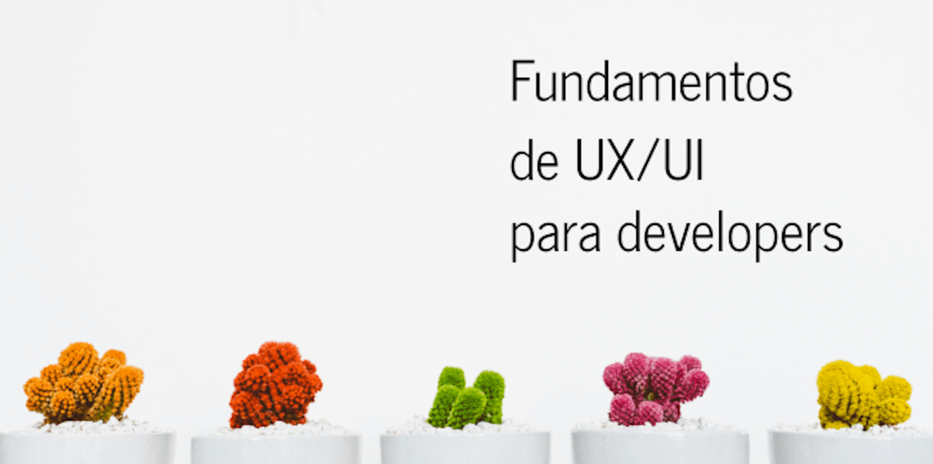 Taller Fundamentos de UX/UI para developers